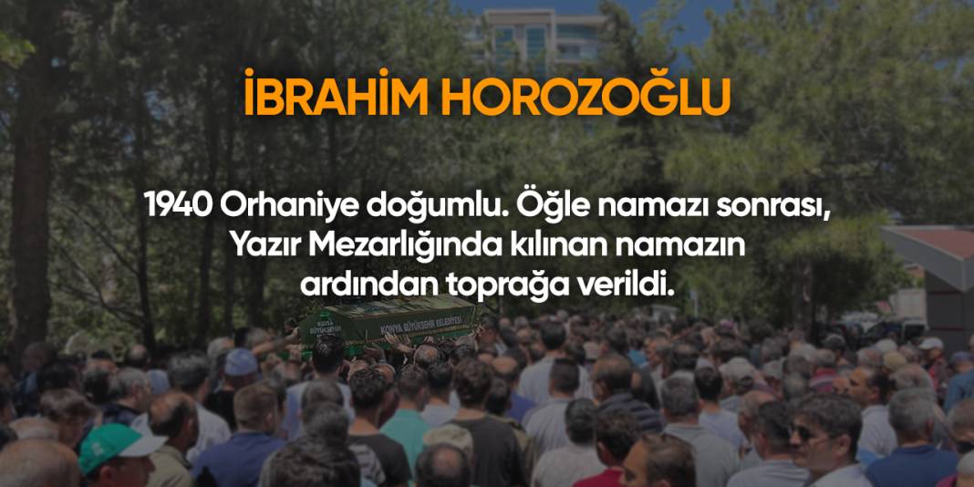 Konya'da bugün vefat edenler | 12 Haziran 2025 15